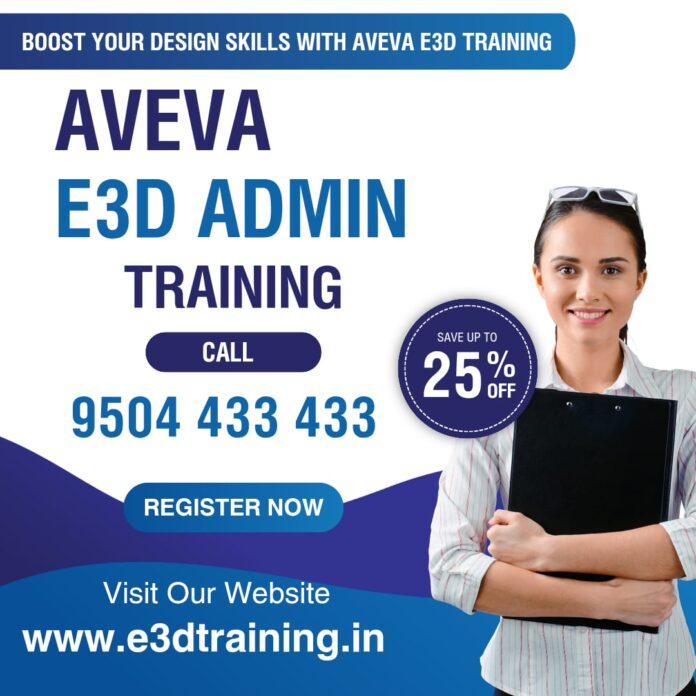 E3D Admin Training for Smarter and Faster Administration E3D Admin Training for Smarter and Faster Administration